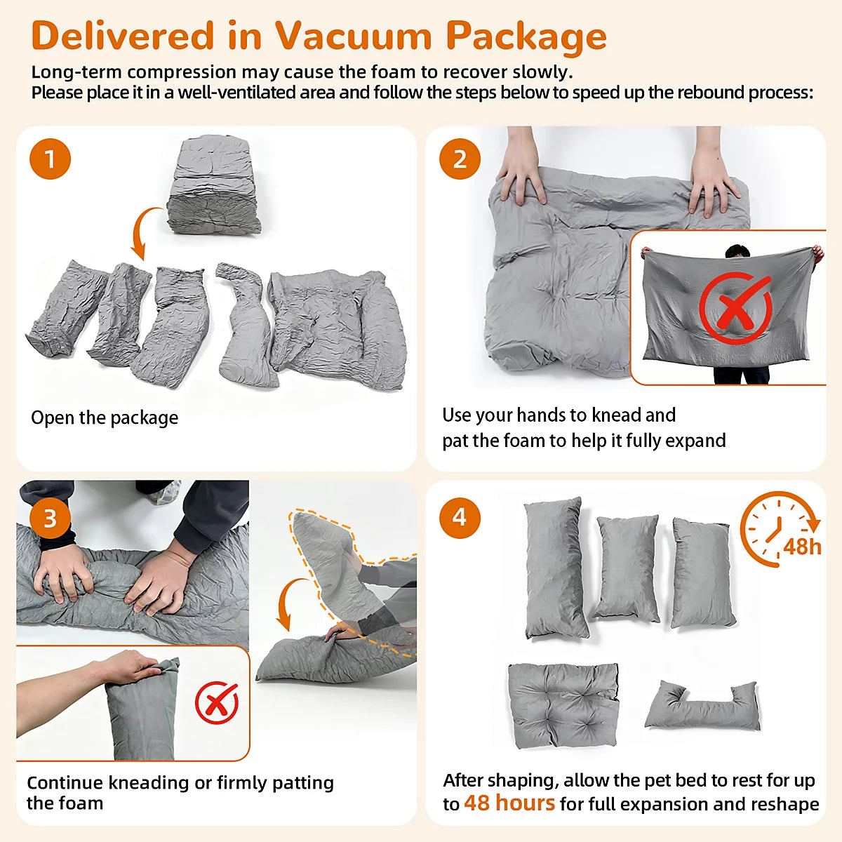 How to unpack the vacuum-packed foam: knead it and allow up to 48 hours to fully expand